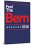 Feel The Bern 2016-null-Mounted Poster