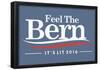 Feel The Bern - It's Lit-null-Framed Poster