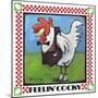 Feelin Cocky Poster-Tim Nyberg-Mounted Premium Giclee Print