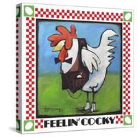 Feelin Cocky Poster-Tim Nyberg-Stretched Canvas