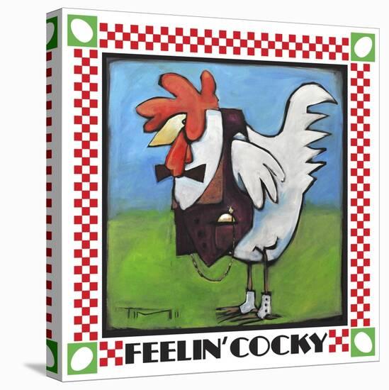 Feelin Cocky Poster-Tim Nyberg-Stretched Canvas