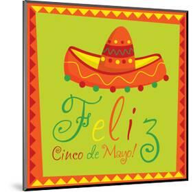 Feliz Cinco de Mayo-null-Mounted Art Print