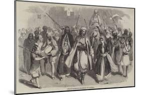 Fellah Marriage Procession in Latakia-Joseph-Austin Benwell-Mounted Giclee Print