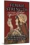 Female Strength-Wilbur Pierce-Mounted Art Print