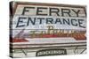 Ferry Boat Entrance Sign-Robert Goldwitz-Stretched Canvas