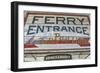 Ferry Boat Entrance Sign-Robert Goldwitz-Framed Photographic Print