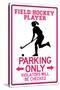 Field Hockey Player Parking Only-null-Stretched Canvas