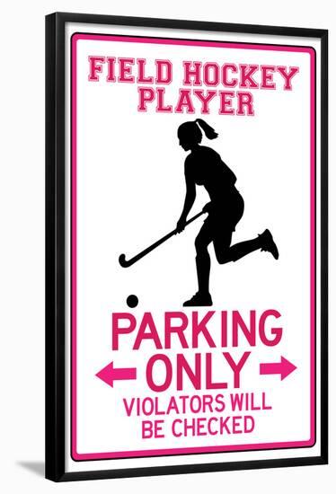 Field Hockey Player Parking Only-null-Framed Poster