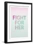 Fight for Her-Shot by Clint-Framed Giclee Print