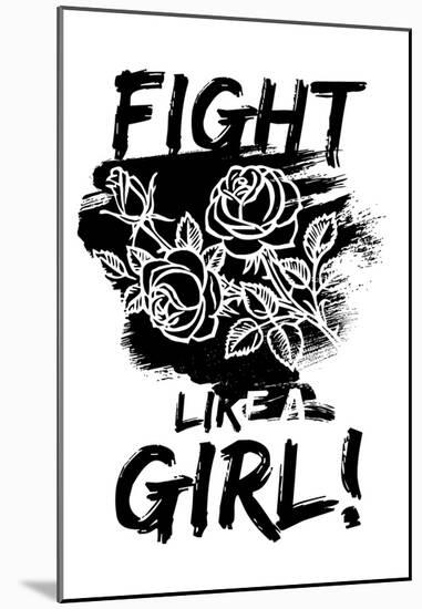 Fight Like a Girl!-null-Mounted Poster