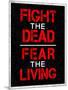 Fight the Dead Fear the Living-null-Mounted Poster