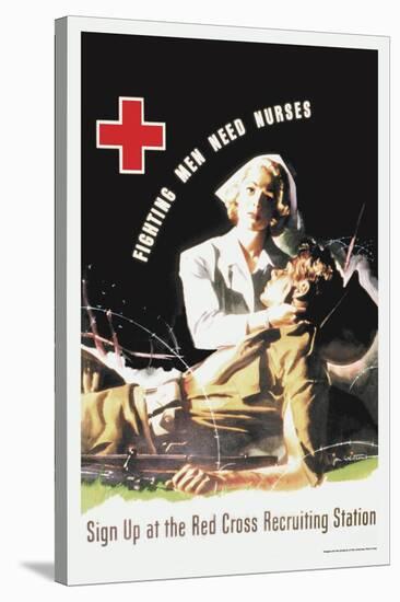 Fighting Men Need Nurses: Sign Up at the Red Cross Recruiting Station-J. Whitcomb-Stretched Canvas