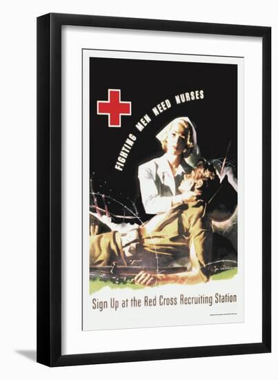 Fighting Men Need Nurses: Sign Up at the Red Cross Recruiting Station-J. Whitcomb-Framed Art Print