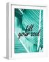 Fill Your Soul Palm-Kimberly Allen-Framed Art Print