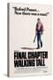 Final Chapter: Walking Tall-null-Stretched Canvas
