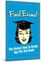 Final Exams Perfect Time To Buy The Text Book Funny Retro Poster-Retrospoofs-Mounted Poster