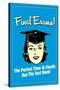 Final Exams Perfect Time To Buy The Text Book Funny Retro Poster-Retrospoofs-Stretched Canvas