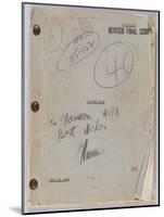 Final Script for Film 'Citizen Kane' with Annotations in Orson Welles' Hand, July 16th, 1940-null-Mounted Giclee Print