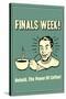 Finals Week Behold The Power Of Coffee Funny Retro Poster-Retrospoofs-Stretched Canvas