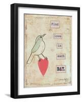 Find Love in Each Day-Tammy Kushnir-Framed Giclee Print