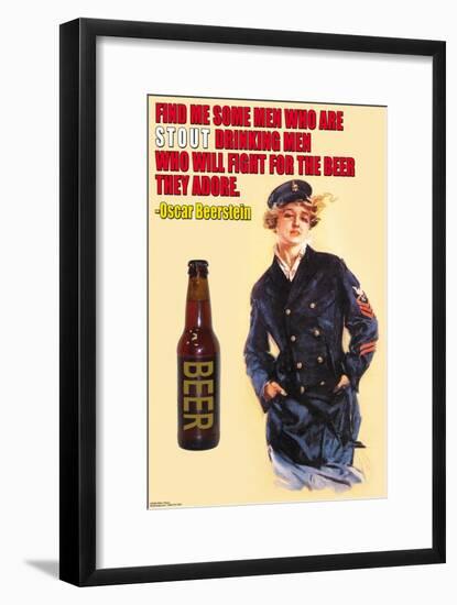 Find Me Some Men Who Are Stout Drinking Men-null-Framed Art Print