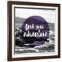 Find your Adventure 2-null-Framed Giclee Print