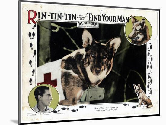 Find Your Man, Eric St. Clair, Rin Tin Tin, 1924-null-Mounted Art Print