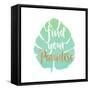 Find Your Paradise-Bella Dos Santos-Framed Stretched Canvas