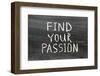 Find Your Passion-Yury Zap-Framed Photographic Print