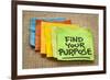 Find Your Purpose - Motivational Reminder - Handwriting on Sticky Note-PixelsAway-Framed Photographic Print