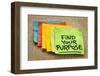 Find Your Purpose - Motivational Reminder - Handwriting on Sticky Note-PixelsAway-Framed Photographic Print