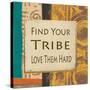 Find Your Tribe-Alonza Saunders-Stretched Canvas