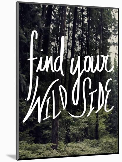 Find Your Wild Side-Leah Flores-Mounted Giclee Print