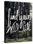 Find Your Wild Side-Leah Flores-Stretched Canvas