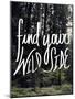 Find Your Wild Side-Leah Flores-Mounted Giclee Print