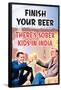 Finish Your Beer There's Sober Kids In India Funny Poster-Ephemera-Framed Poster