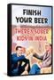 Finish Your Beer There's Sober Kids In India Funny Poster-Ephemera-Framed Stretched Canvas