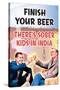 Finish Your Beer There's Sober Kids In India Funny Poster-Ephemera-Stretched Canvas