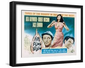 Fire Down Below, Robert Mitchum, Rita Hayworth, Jack Lemmon, 1957-null-Framed Photo