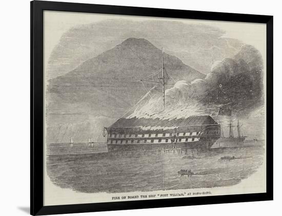 Fire on Board the Ship Fort William, at Hong-Kong-null-Framed Giclee Print