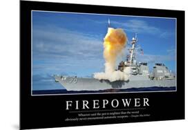 Firepower: Inspirational Quote and Motivational Poster-null-Mounted Photographic Print
