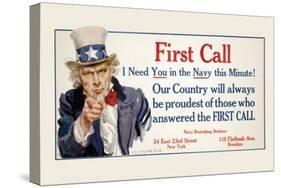 First Call, I Need You in the Navy, c.1917-James Montgomery Flagg-Stretched Canvas