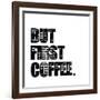 First Coffee-Erin Clark-Framed Giclee Print