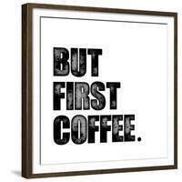 First Coffee-Erin Clark-Framed Giclee Print