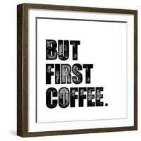 First Coffee-Erin Clark-Framed Giclee Print