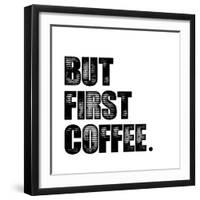 First Coffee-Erin Clark-Framed Giclee Print