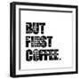 First Coffee-Erin Clark-Framed Giclee Print