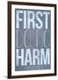 First Do No Harm Poster-null-Framed Art Print