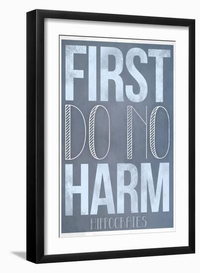 First Do No Harm-null-Framed Art Print