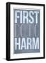 First Do No Harm-null-Framed Art Print